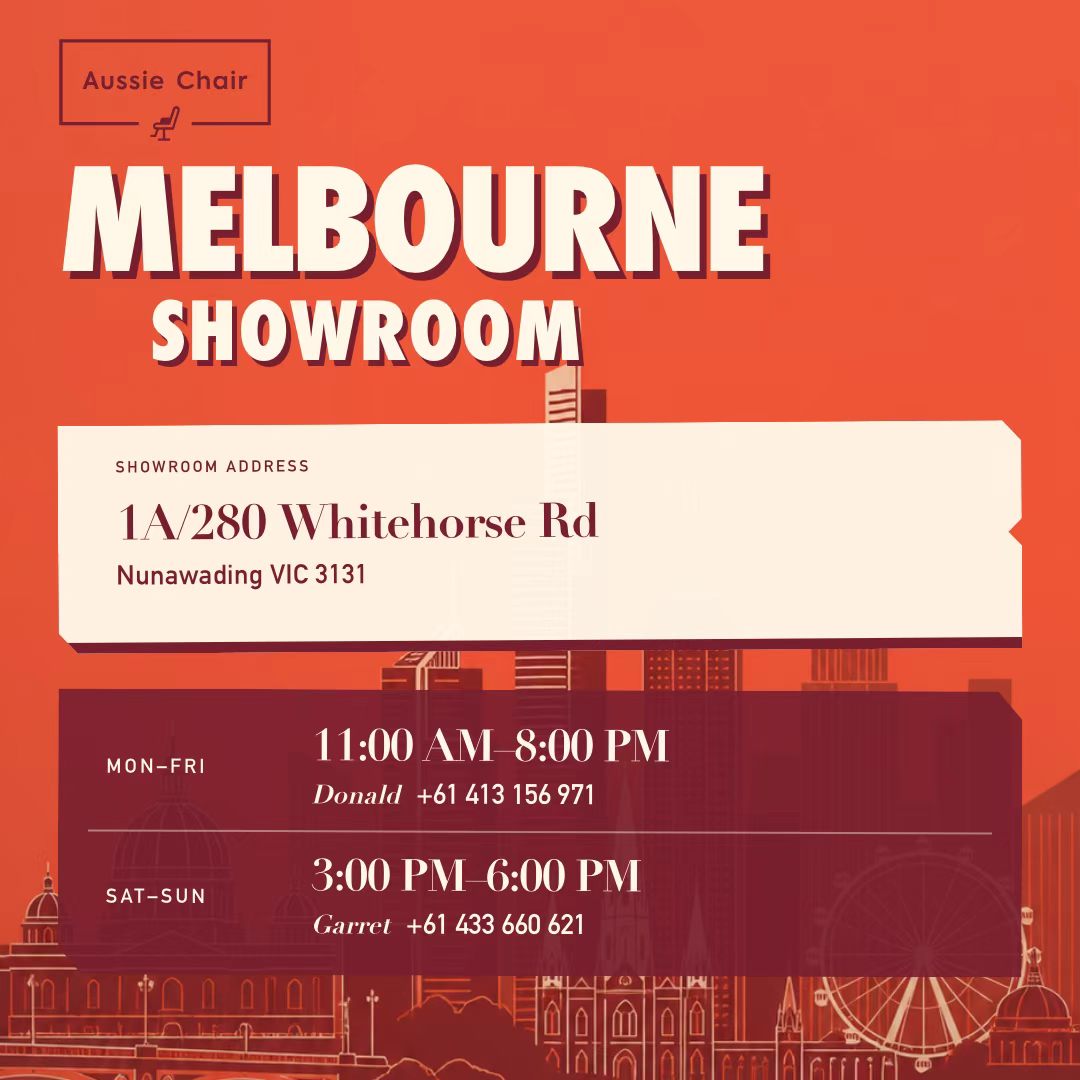 Aussie Chair Melbourne showroom — 1A/280 Whitehorse Rd, Nunawading VIC 3131. Mon-Fri 11 am-8 pm (Donald +61 413 156 971), Sat-Sun 3 pm-6 pm (Garret +61 433 660 621).