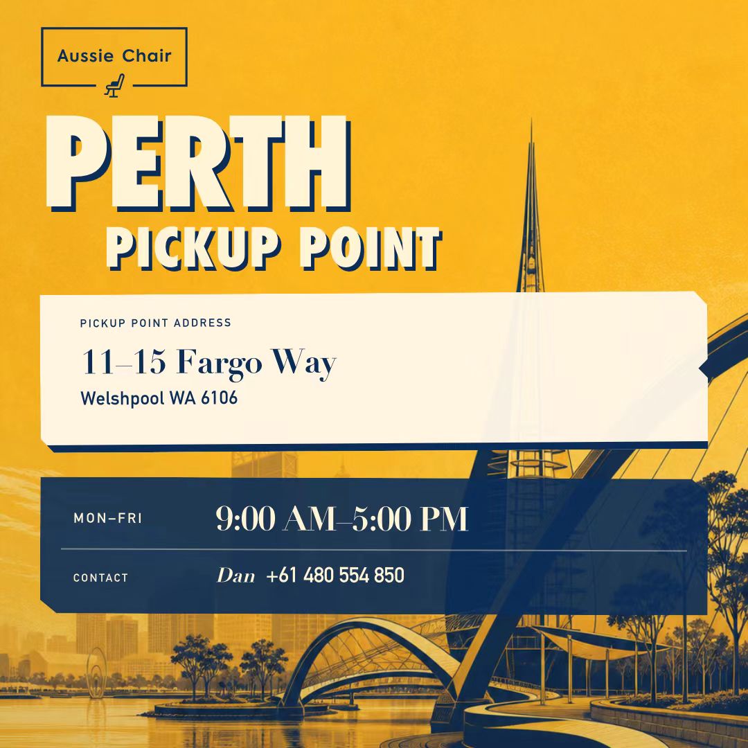 Aussie Chair Perth pickup point — 11-15 Fargo Way, Welshpool WA 6106. Mon-Fri 9 am-5 pm. Contact Dan +61 480 554 850.